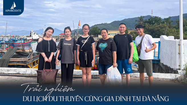Trải nghiệm du lịch du thuyền gia đình cùng nhau tại Đà Nẵng